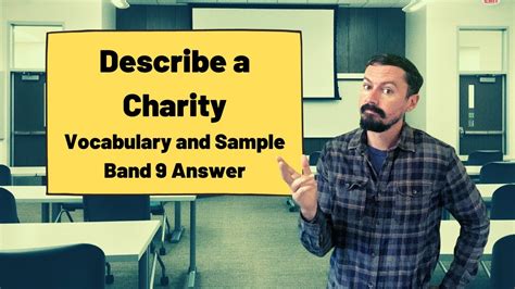 Describe a Charity [IELTS Speaking Part 2] .